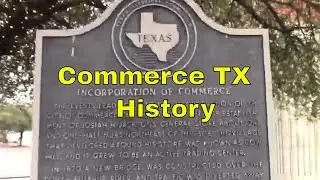 Commerce TX Downtown Historical Marker Small Rural Country Towns Texas USA Jamesss Today