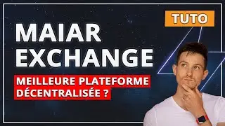TUTO DEX Maiar