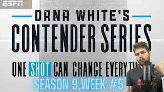 Dana White's Contender Series Week 5 Breakdown & Predictions