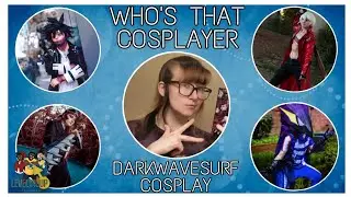 Who's That Cosplayer - Darkwavesurf Cosplay