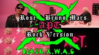 APT - ROSE FT BRUNO MARS - POP PUNK - BLACK XWAG