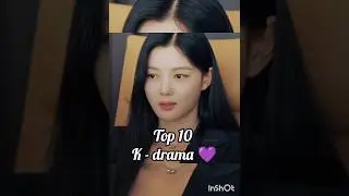Top 10 k -drama 💜💜                             #kpopicon