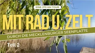 Radreise durch die Mecklenburger Seenplatte Teil 2