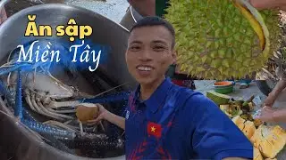 MIỀN TÂY SÔNG NƯỚC - Thiên Đường Ăn Uống, Hoa Quả Ăn Mãi Không Hết | Du Lịch Miền Tây