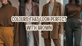 Colours that look perfect with brown ✨|#colorcombination #brown #outfit #fashion 