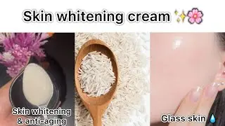 Homemade Fermented Rice Water Cream for Glowing Skin | | Natural Whitening & Anti-Aging Moisturizer