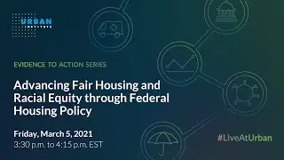 Advancing Fair Housing and Racial Equity through Federal Housing Policy