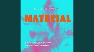 Material (feat. James Maddren, Julian Siegel & Conor Chaplin)