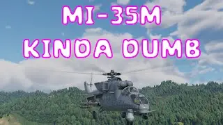 MI-35M is kinda griefy