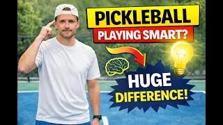 Pickleball Breakdown 5 - Play Smart