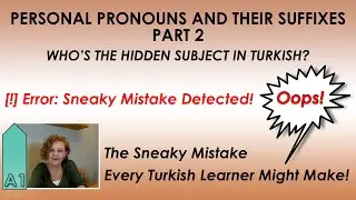 TURKISH PERSONAL PRONOUNS AND PERSONAL SUFFIXES / PART 2 / FOUNDATIONS OF TURKISH #19