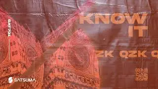 QZK - Know It (House Music)