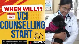 VCI COUNSELLING : when will vci counselling start? 🤔OFFICIAL UPDATE 2025-26🤔🩺