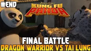 Final Battle Dragon Warrior Po Vs Tai Lung - Kung Fu Panda