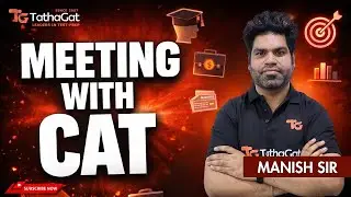 Meeting with CAT | CAT Exam Explained from Start to Finish