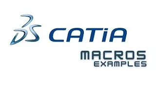 Useful examples of Macros in CATIA v5
