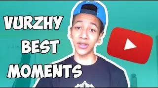 The Best Of Vurzhy! (Montage)