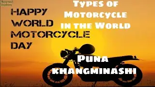 Types of Motorcycle / Bike, 12 types of motorcycle, Happy World Motorcycle Day, khangminasi mayam