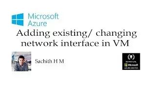 Microsoft Azure- Adding existing/ changing network interface in VM