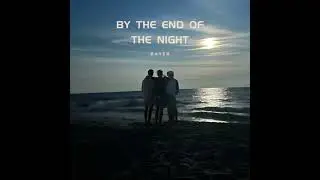 by the end of the night - bayer
