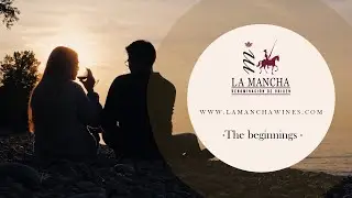 The beginning - La Mancha Wines