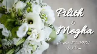 Wedding Ceremony | Pilith & Megha | October 25, 2025