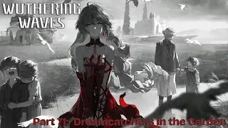 Dreamcatchers in the Garden l Wuthering Waves Walkthrough Gameplay Part 71