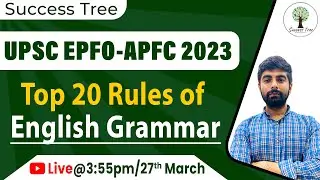 Top 20 Rules of English Grammar | UPSC EPFO/APFC 2023 | Success Tree