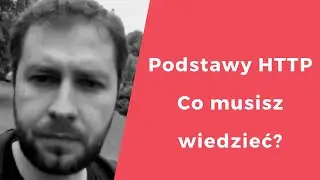 Protokół HTTP - co warto wiedzieć?