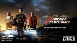 Oliver Michael - Make My Move | Gran Turismo Soundtrack
