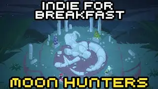 Indie for Breakfast - Moon Hunters