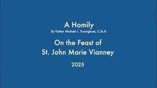 St John Vianney Feast day Homily by Father Michael J. Truongluan