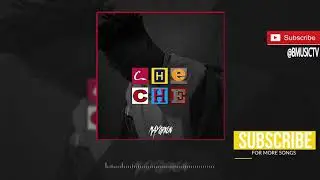 Mayorkun - Che Che (OFFICIAL AUDIO 2017)