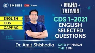 CDS 1 2021 Selected English Questions | CDS 2023 English Preparation | Amit Shishodia | Embibe