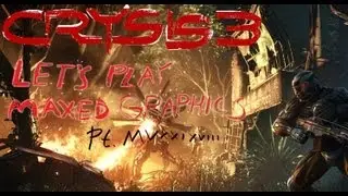 HOW CRYSIS 3 LOOKS WITH MAXED GRAPHICS - POST-HUMAN WARRIOR DIFFICULTY