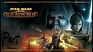 Star Wars The Old Republic Sith Playthrough Part 1 The Sith are back