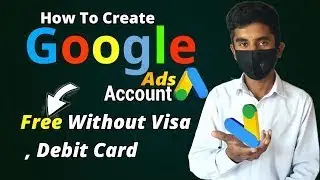 Create Google AdWords Account Free 2023 | Without Visa , Debit Card | Google Ads Account | 2024