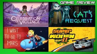 Super Wooden GP II, Cat&rsquo;s Request, I Want To Go To Mars, In Celebration of Violence - Review Roundup