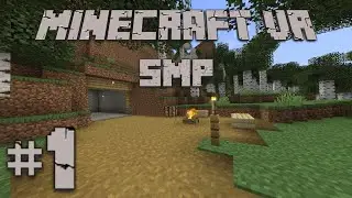 MINECRAFT VR SMP #1: 