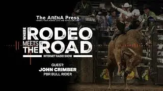 Where Rodeo Meets the Road visits with PBR bull rider John Crimber