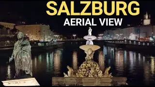 The Magic of Salzburg: Breathtaking Aerial Views of Austria&rsquo;s Mozart City