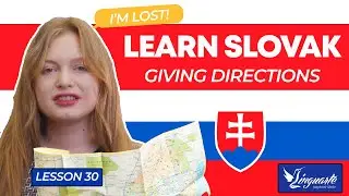 Learn SLOVAK: GIVING DIRECTIONS