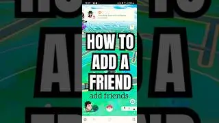 How to Add a Friend in Pok&eacute;mon GO (Step-by-Step Guide)