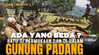 SERIES OF RESEARCH #16 - ADA YANG BEDA ? BATU DI PERMUKAAN DAN DI DALAM GUNUNG PADANG