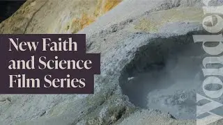 Wonder: The Harmony of Faith and Science