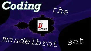 Implementing the Mandelbrot Fractal | D + Raylib