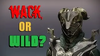 Felwinter's Helm: WACK, or WILD?