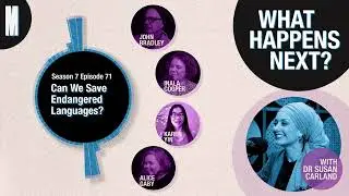 What Happens Next?: Can We Save Endangered Languages?