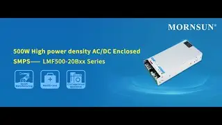 500W High power density AC/DC Enclosed SMPS - LMF500-20Bxx Series