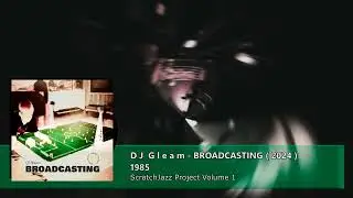 DJ Gleam - 1985 [ISLA S2400]